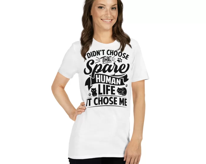 I Didn’t Choose the Spare Human Life, It Chose Me_white_women Woman in black pants wearing white "I Didn’t Choose the Spare Human Life" cat t-shirt.