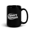 Funny Cat Mug for proud cat parents with Spare Human logo.